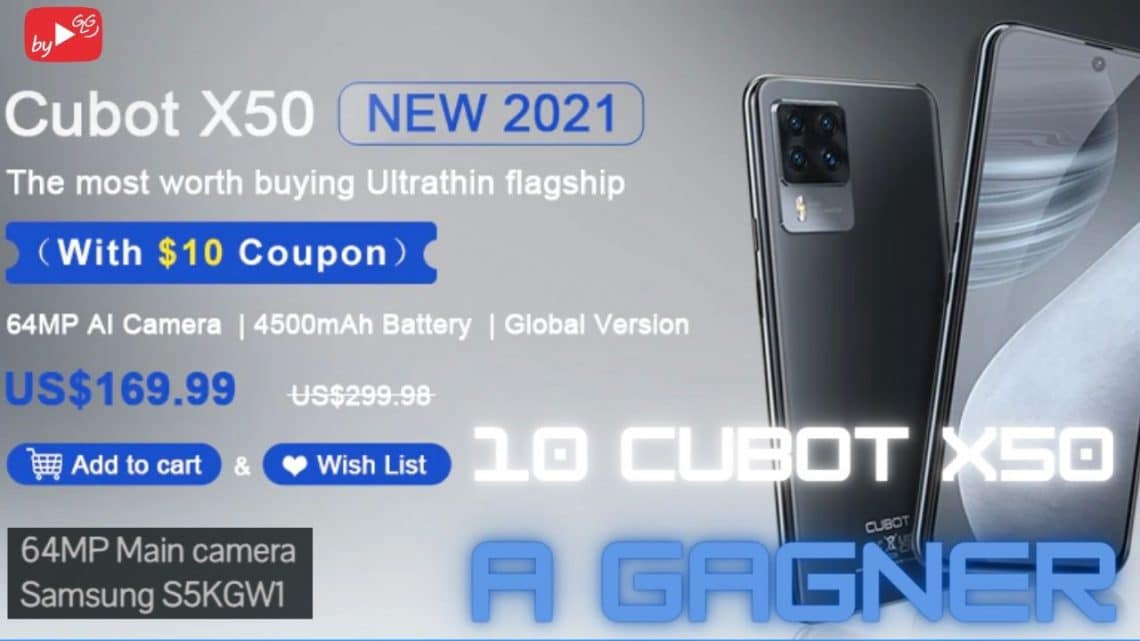 10 cubot x50 à gagner avec caméra samsung 64mp et batterie 4500mah