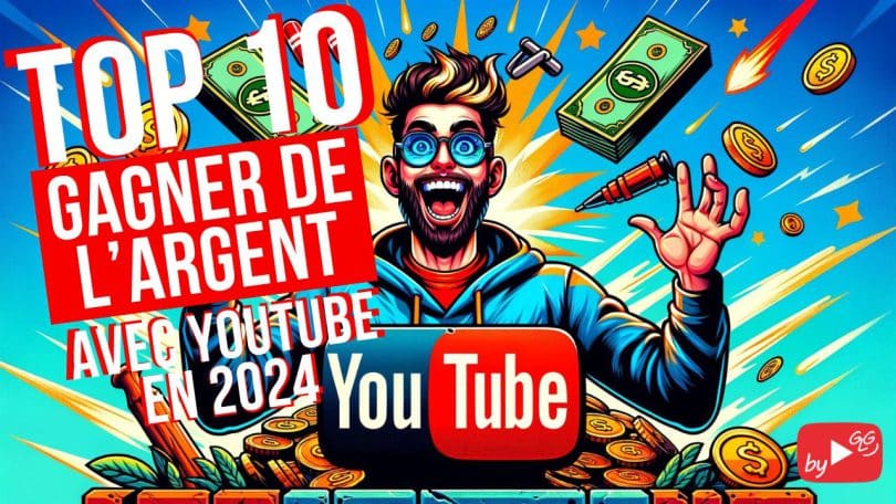 10 solutions pour gagner de l'argent sur youtube en 2024
