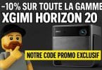10 % sur toute la gamme xgimi horizon 20