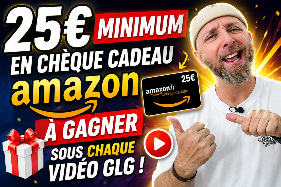 25€ minimum en chèque cadeau amazon à gagner sous chaque vidéo glg !