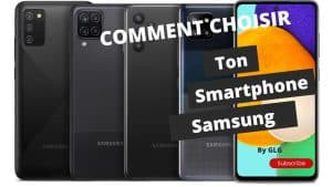 comment choisir son smartphone samsung en 2023?