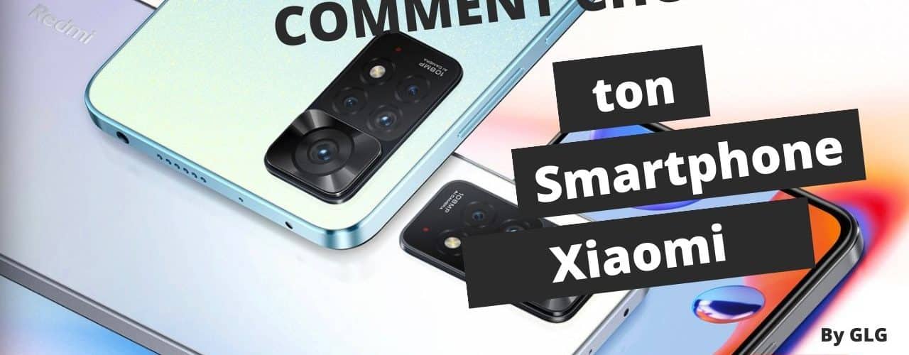 comment choisir son smartphone xiaomi en 2023?