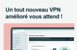 dashlane avec nouveau vpn amélioré
