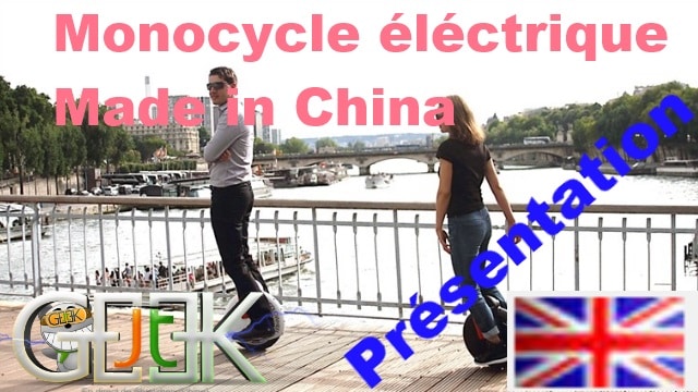 Monocycle electrique made in China par GLG English