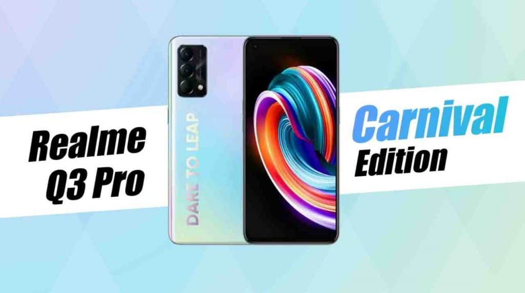 realme q3 pro carnival edition