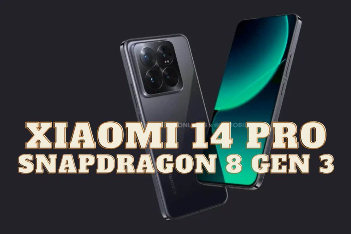 xiaomi 14 pro avec snapdragon 8 gen 3
