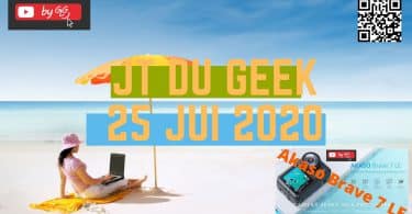 Zap Actu Tech Jt Du Geek 25 Juillet