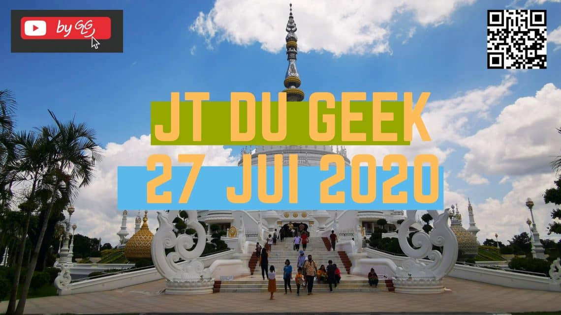 Zap Actu Tech Jt Du Geek 27 Juillet
