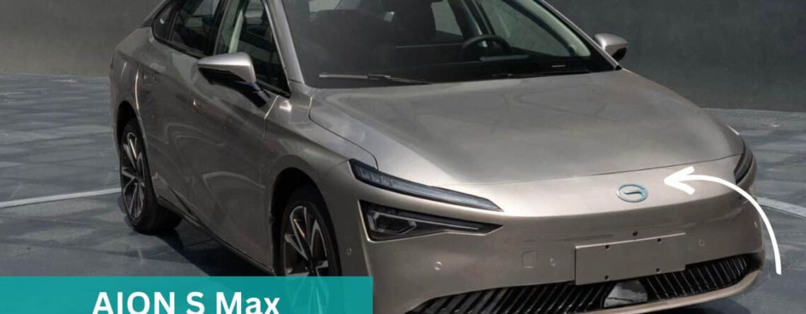 aion s max,la ve chinoise à voir!