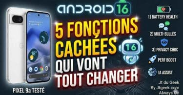 android 16 débarque les fonctions cachées qui vont booster votre smartphone