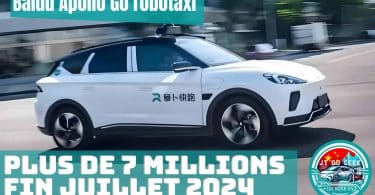 baidu apollo go robotaxi, plus de 7 millions de courses en robotaxi réalisées fin juillet 2024