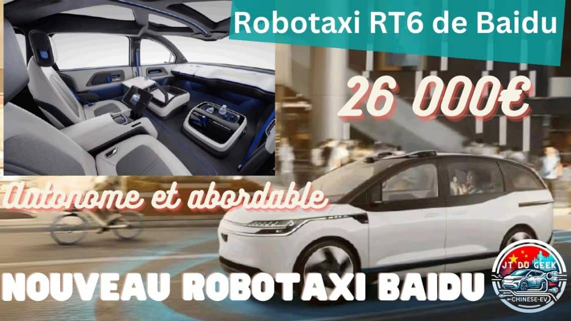 baidu rt6 ,nouveau robotaxi autonome à 26 000 €