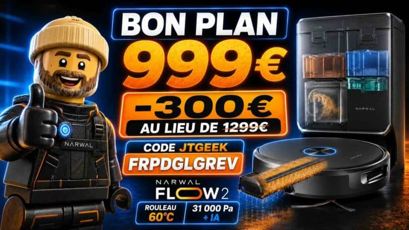 bon plan narwal flow 2 test, avis et code promo jtgeek pour l’avoir à 999€ au lieu de 1299€