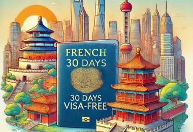 bonne nouvelle pour 2025 la chine étend l'exemption de visa à 30 jours pour les français !