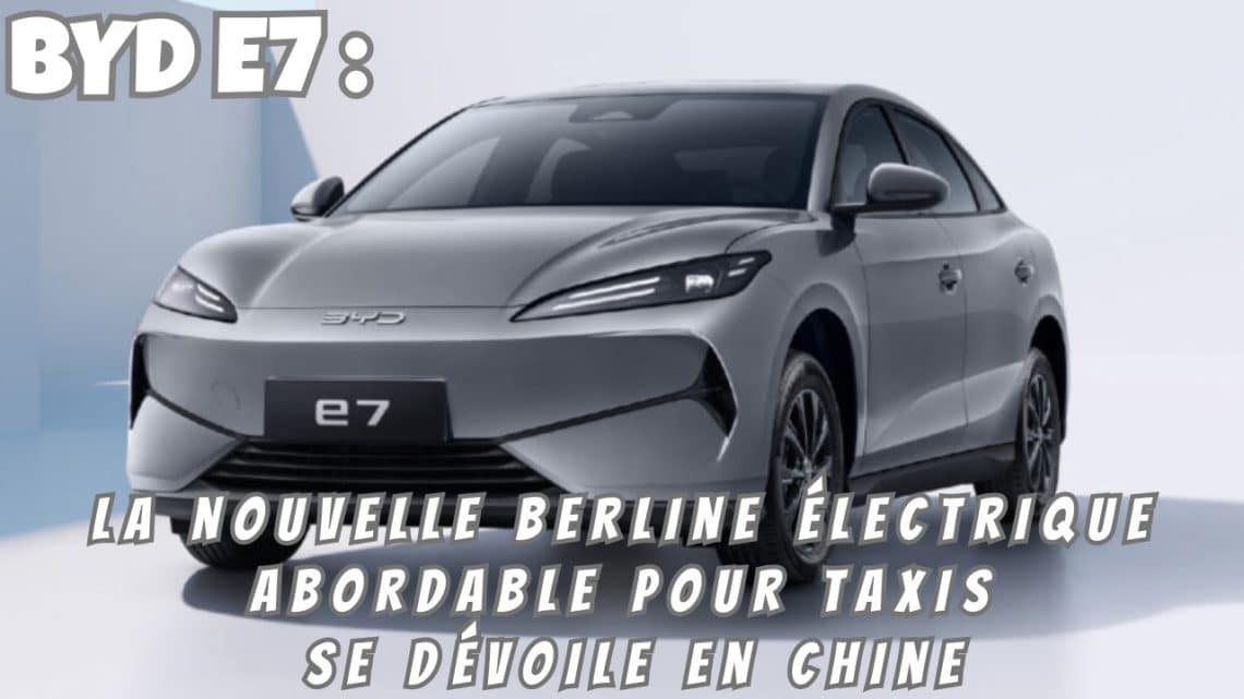 byd e7 pour taxis