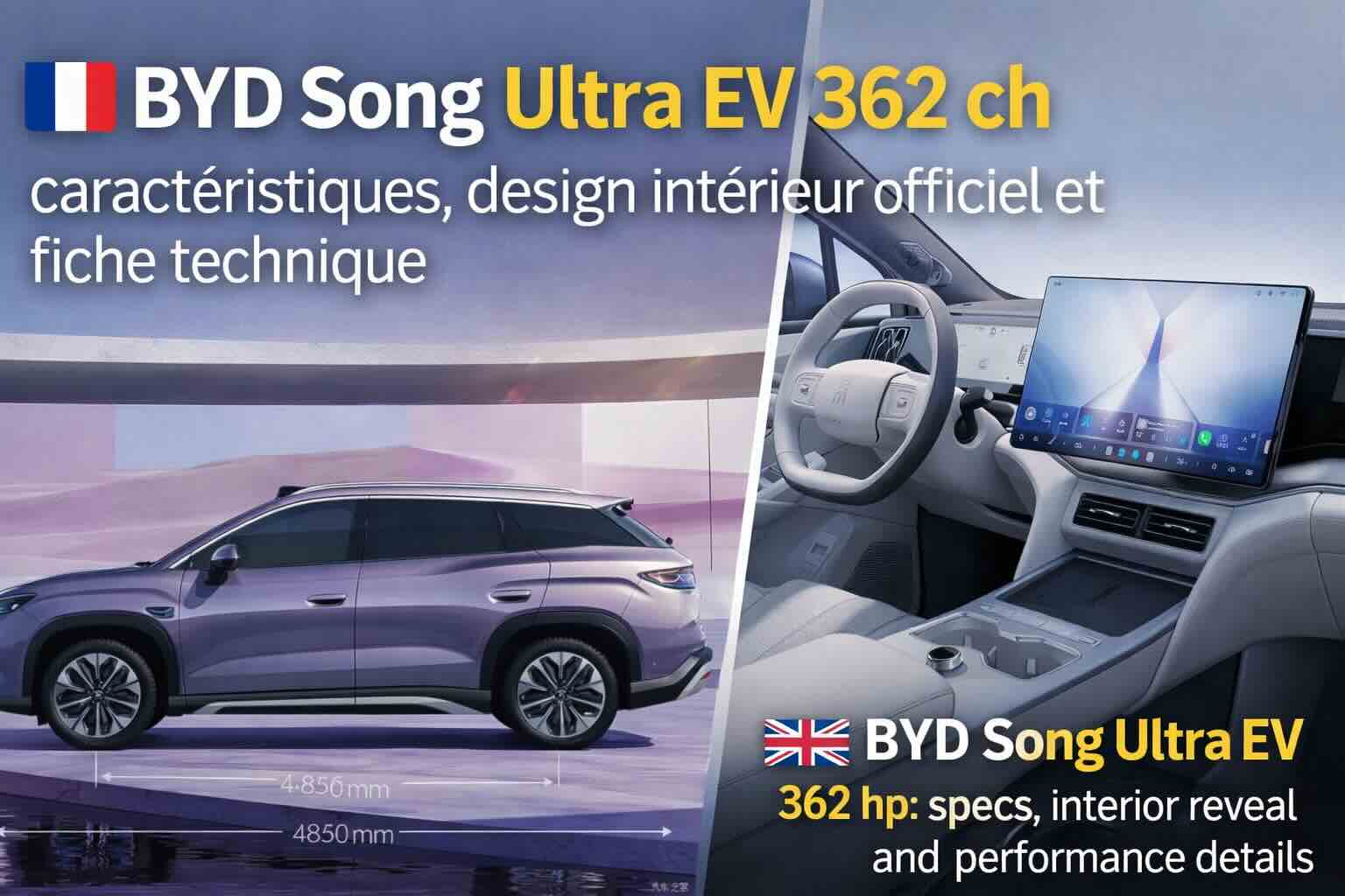 byd song ultra ev 362 ch caractéristiques, design intérieur officiel et fiche technique