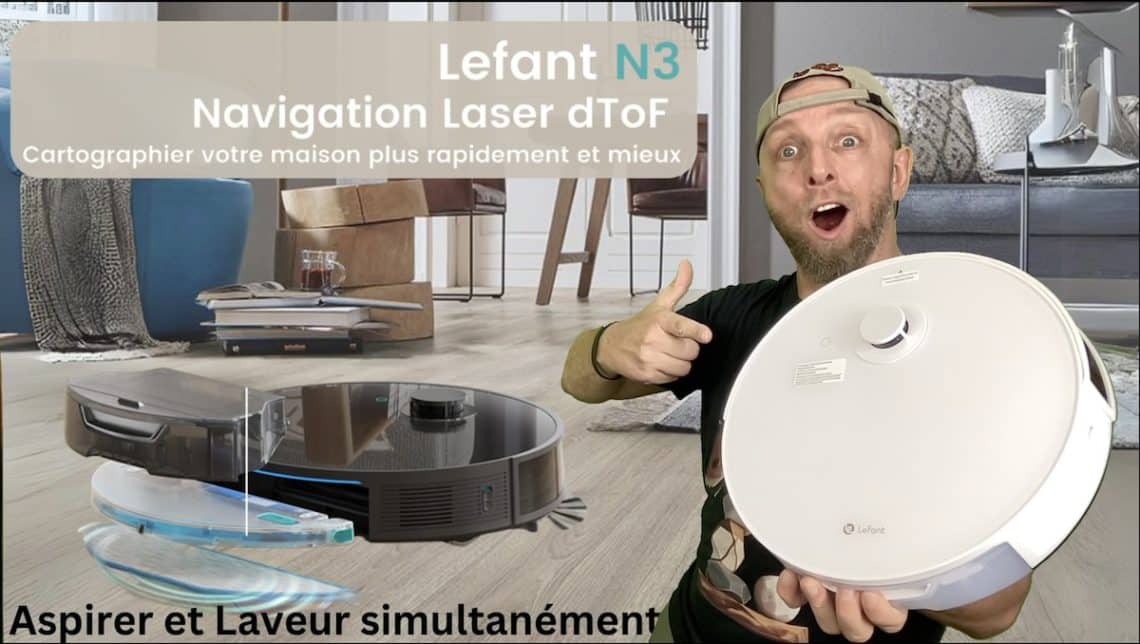 ce robot aspirateur 2 en 1 lefant n3 pour aspirer et laver avec navigation dtof et lingette vibrante