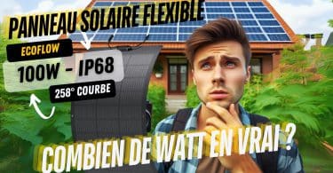 combien de watt peut produire un panneau solaire flexible ecoflow 100w?
