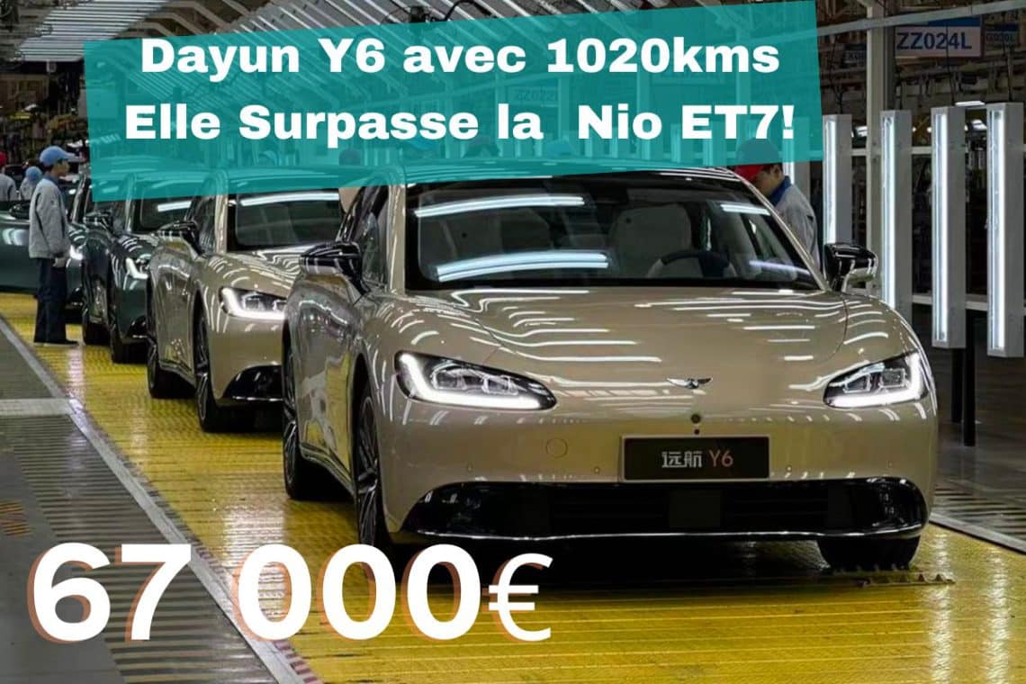 dayun y6 avec 1020kms, elle surpasse la nio et7!