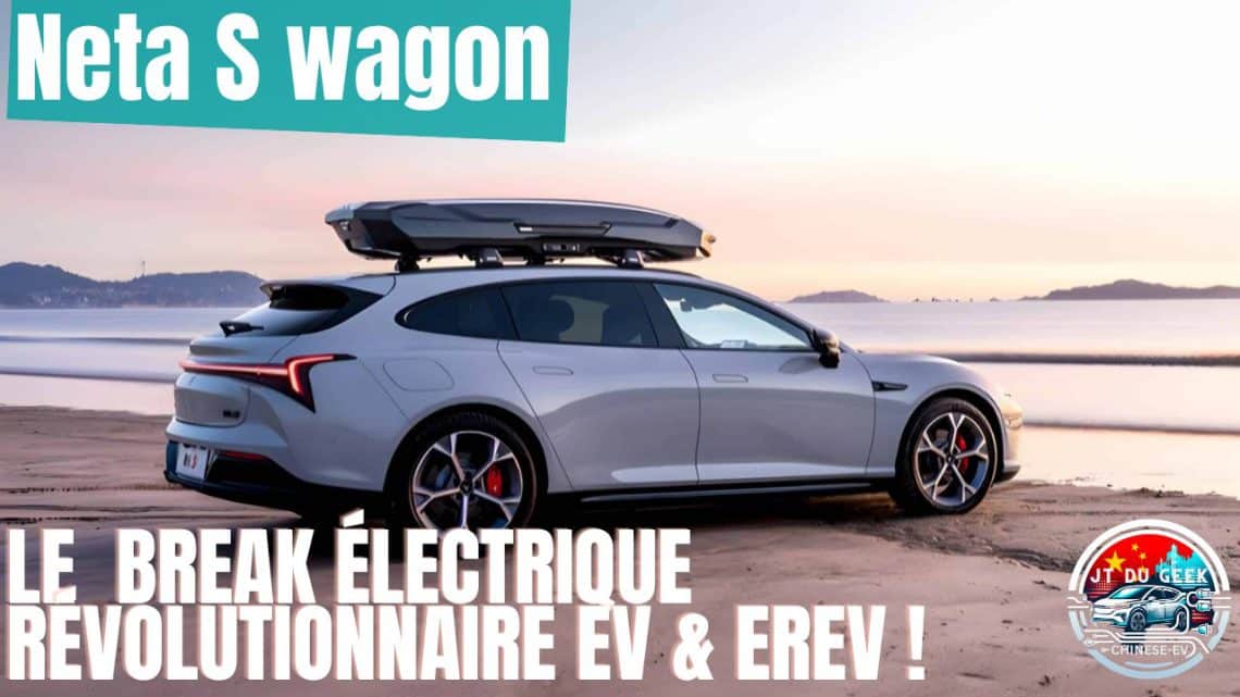 découvrez le neta s wagon, connu sous le nom de neta s hunting edition , le break électrique révolutionnaire