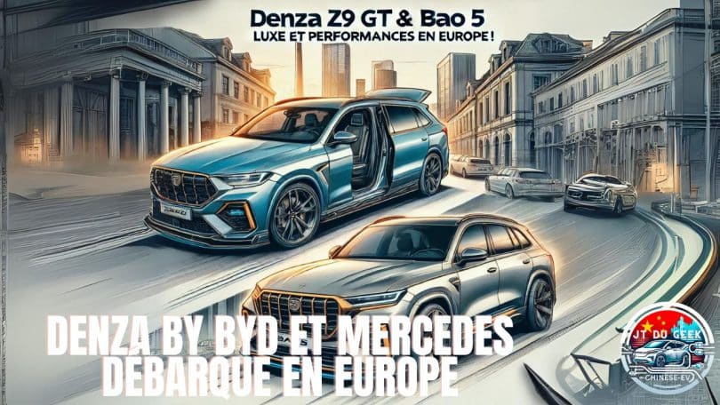 denza débarque en europe avec le z9 gt et le bao 5 ,luxe et performances à partir de 60 000 € !