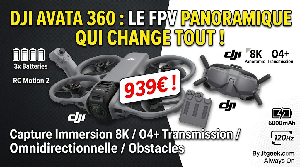 dji avata 360 le premier drone fpv panoramique qui change les règles du jeu
