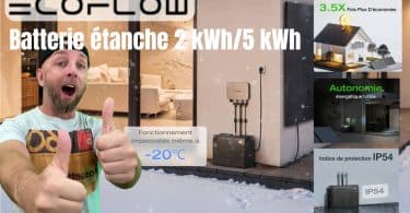 enfin une solution énergie solaire 24:7 avec le kit ecoflow et sa batterie étanche 2 kwh:5 kwh