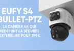 eufy s4 bullet ptz la caméra 4k qui redéfinit la sécurité extérieure pour 199 €
