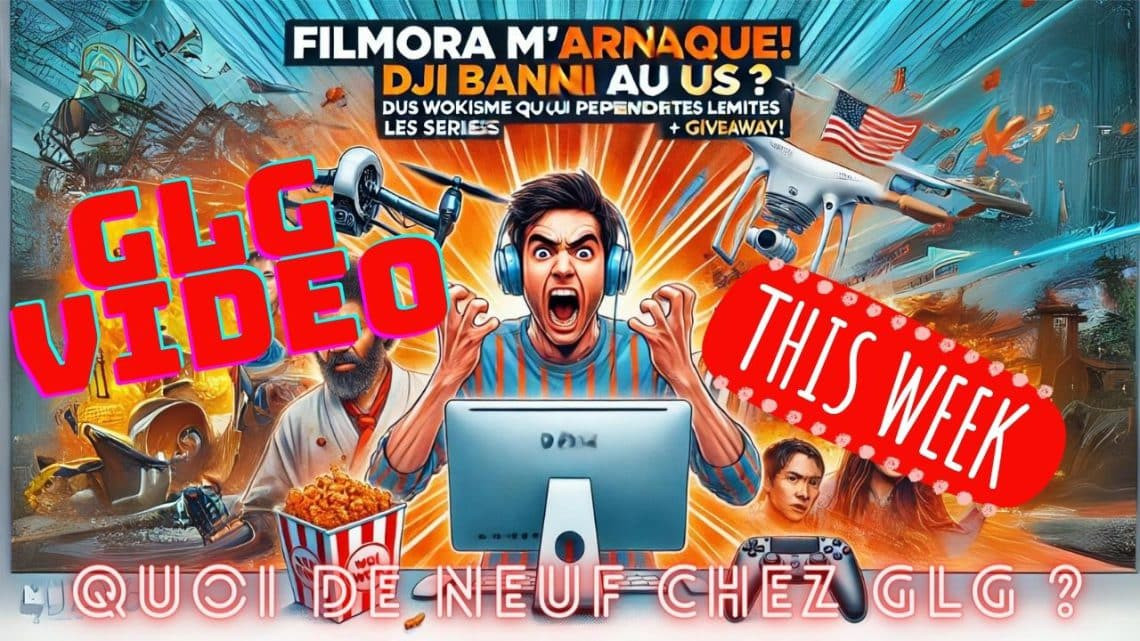 filmora m'arnaque! dji banni au us ? du wokisme au wok, les séries qui dépassent les limites + giveway!