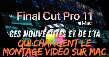 final cut pro 11 ,la mise à jour ia qui révolutionne le montage vidéo sur mac