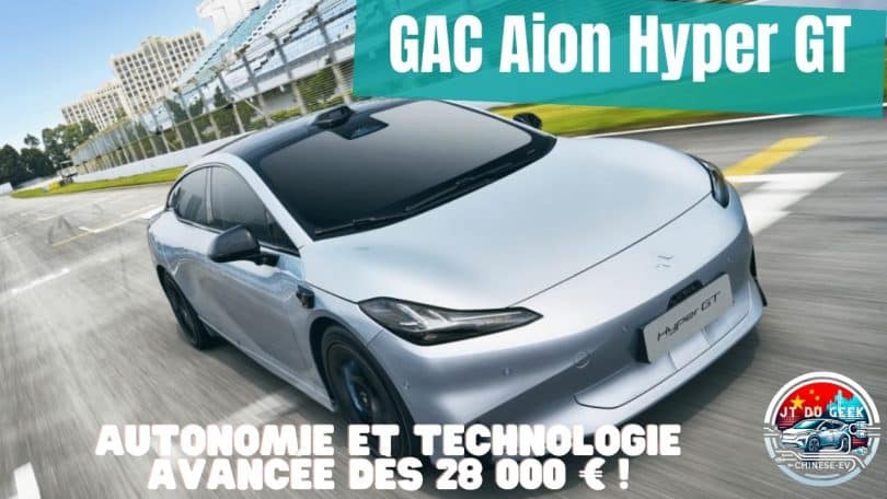 gac aion hyper gt , nouveau modèle global avec 710 km d'autonomie à partir de 28 000 €