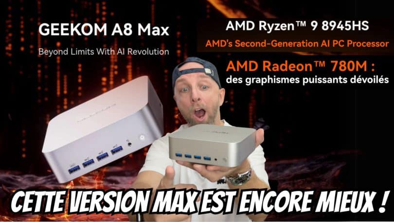 geekom a8 max , mini pc ryzen 9, ia révolutionnaire, graphismes aaa, nouveau châssis et plus de connectiques !