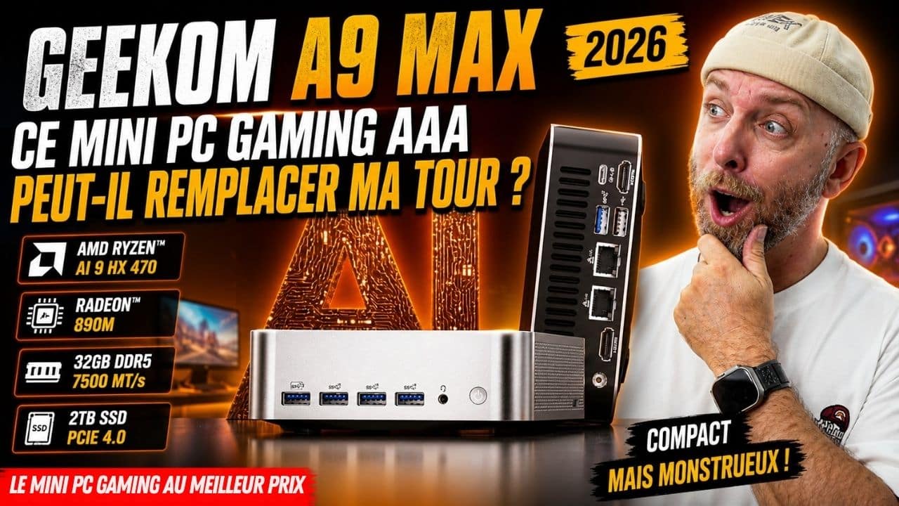 geekom a9 max 2026 , ce mini pc gaming aaa peut il remplacer une tour ?