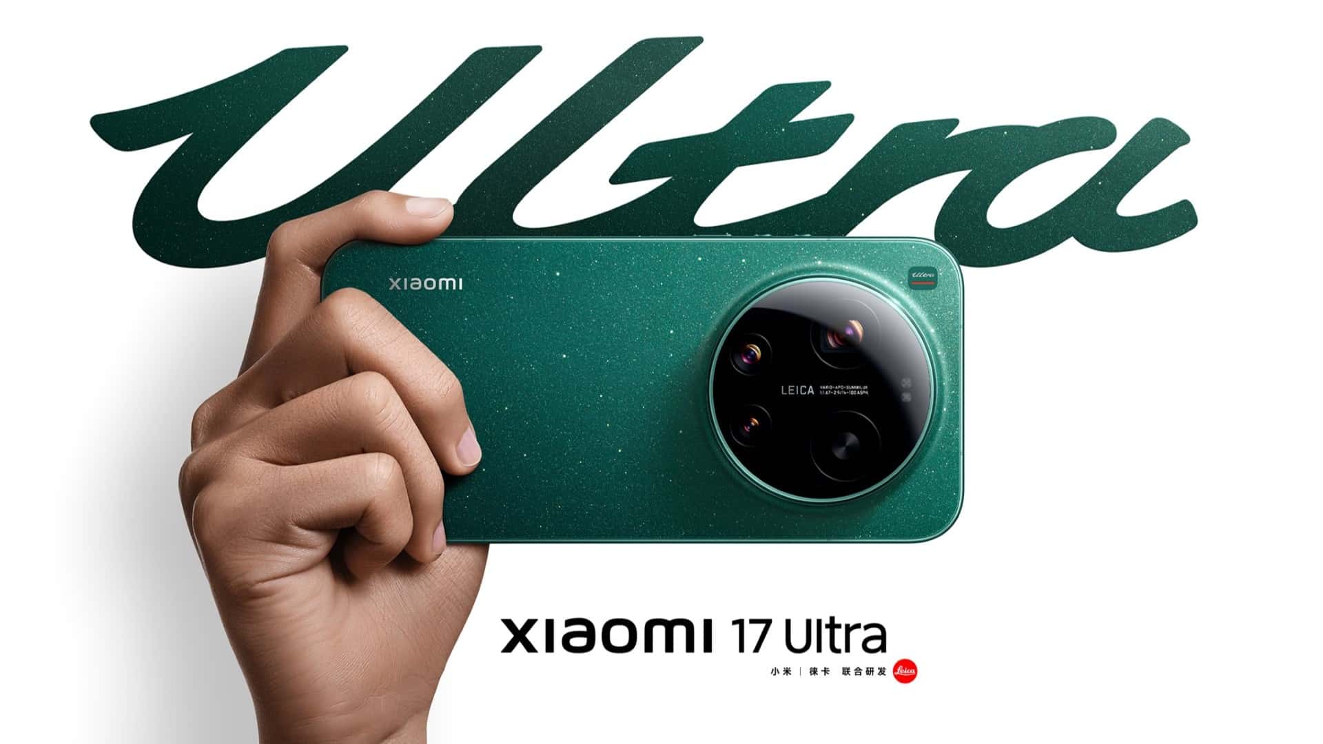 global xiaomi 17 and xiaomi 17 ultra