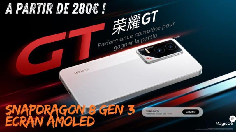 honor gt , snapdragon 8 gen 3, amoled 120hz et charge 100w pour 280€