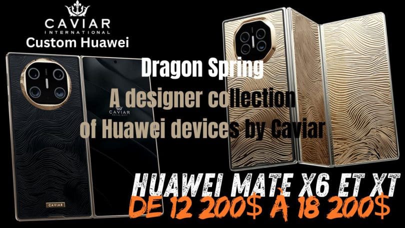 huawei mate x6 et xt , quand le smartphone devient une Œuvre d’art à 18 200$ !