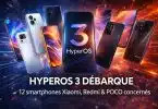 hyperos 3 se déploie sur 12 smartphones xiaomi, redmi et poco