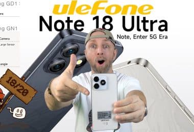 incroyable, le nouveau ulefone note 18 ultra 5g avec caméras samsung 50mp+32mp ne coute que 162€ !