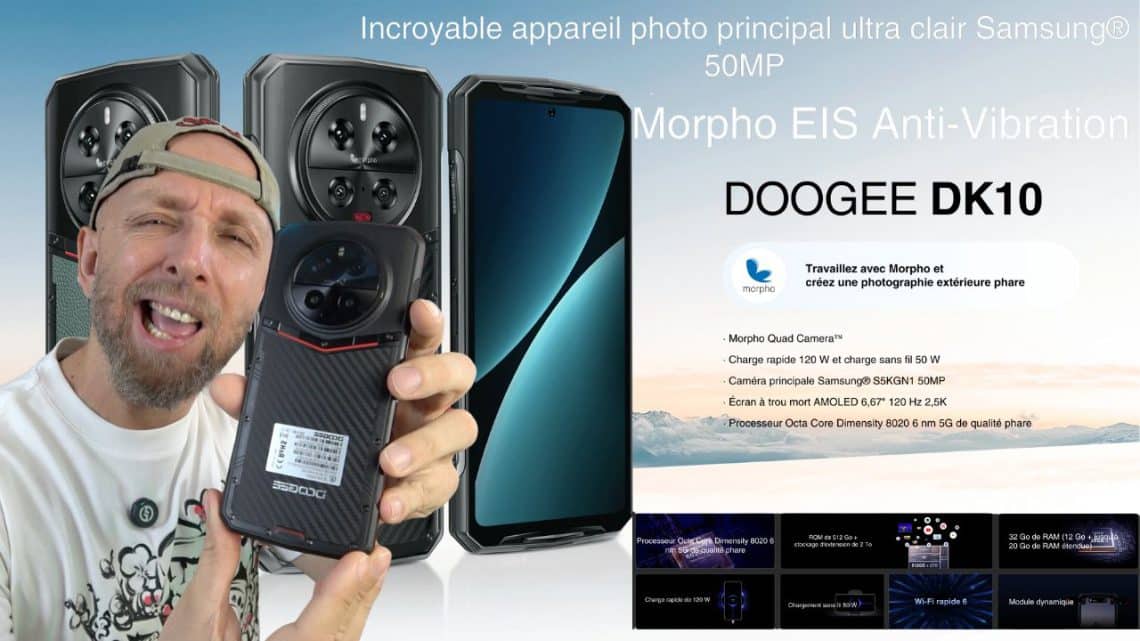 incroyable téléphone robuste doogee dk 10 5g 8020 avec 3x50mp morpho + 64mp, 6.67 120hz 2.5k amoled, 120w, 32 go + 512 go ….