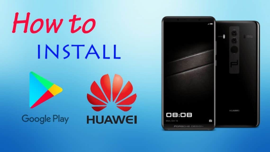 Installer Gms Sur Huawei