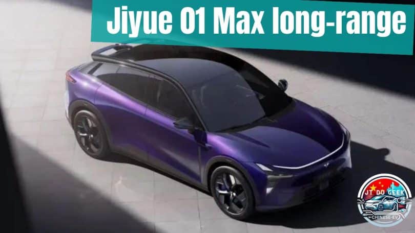 jiyue 01 max long range youtube