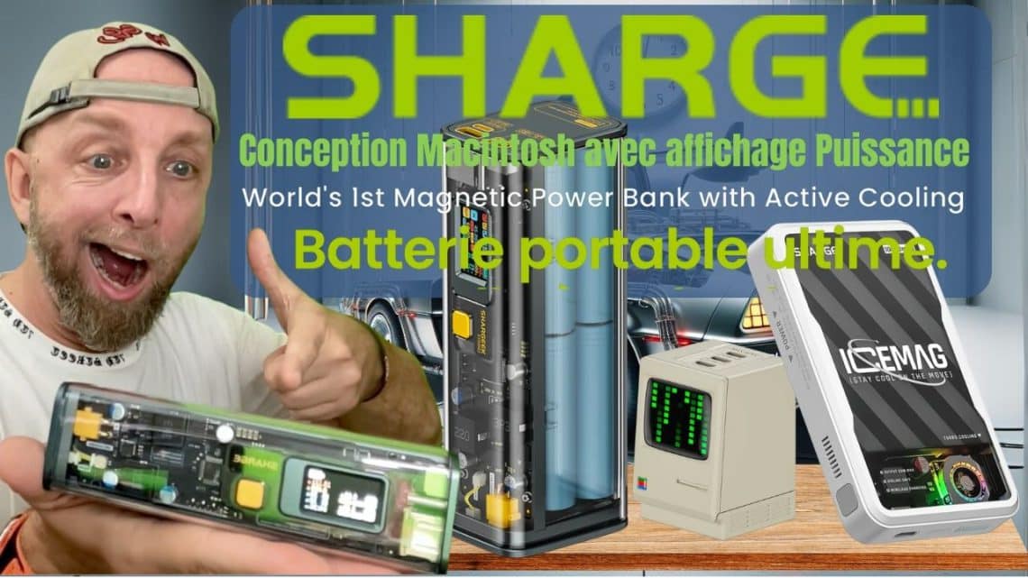 la techno de charge avancée qui m’a bluffé avec les chargeurs shargeek 100, icemag, retro 67w !