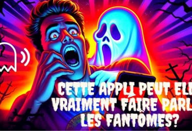 l'application flippante qui transforme ton tel en détecteur de fantômes et révèle des voix d'outre tombe