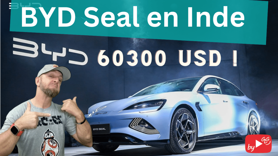 le byd seal électrise le marché indien
