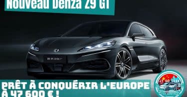 le denza z9 gt de byd, prêt pour l'europe, débute en précommande à partir de 47 600 €