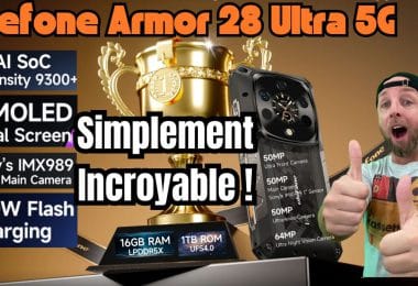 le ulefone armor 28 ultra 5g explose tout ,d9300+ ai, amoled, 120w, 50mp imx989 !