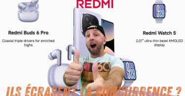 les nouveaux redmi watch 5 et buds 6 pro écrasent la concurrence ?