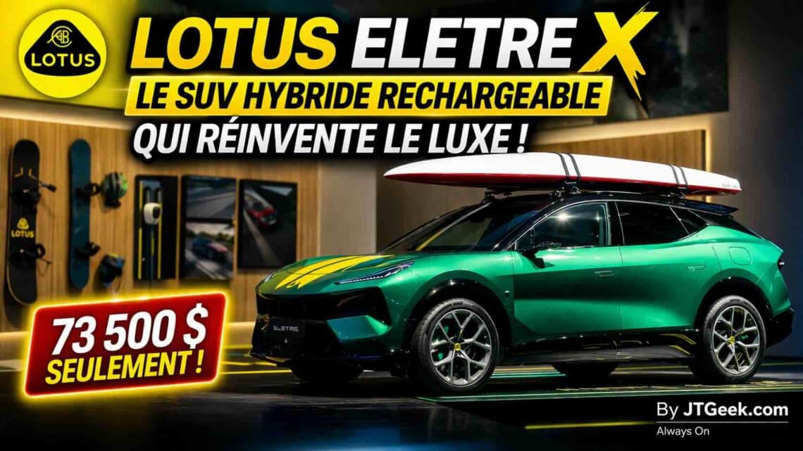 lotus eletre x le suv hybride rechargeable qui bouscule les codes du luxe pour 73 500 dollars
