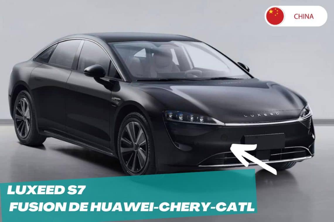 luxeed s7 fusion de huawei chery catl 1200