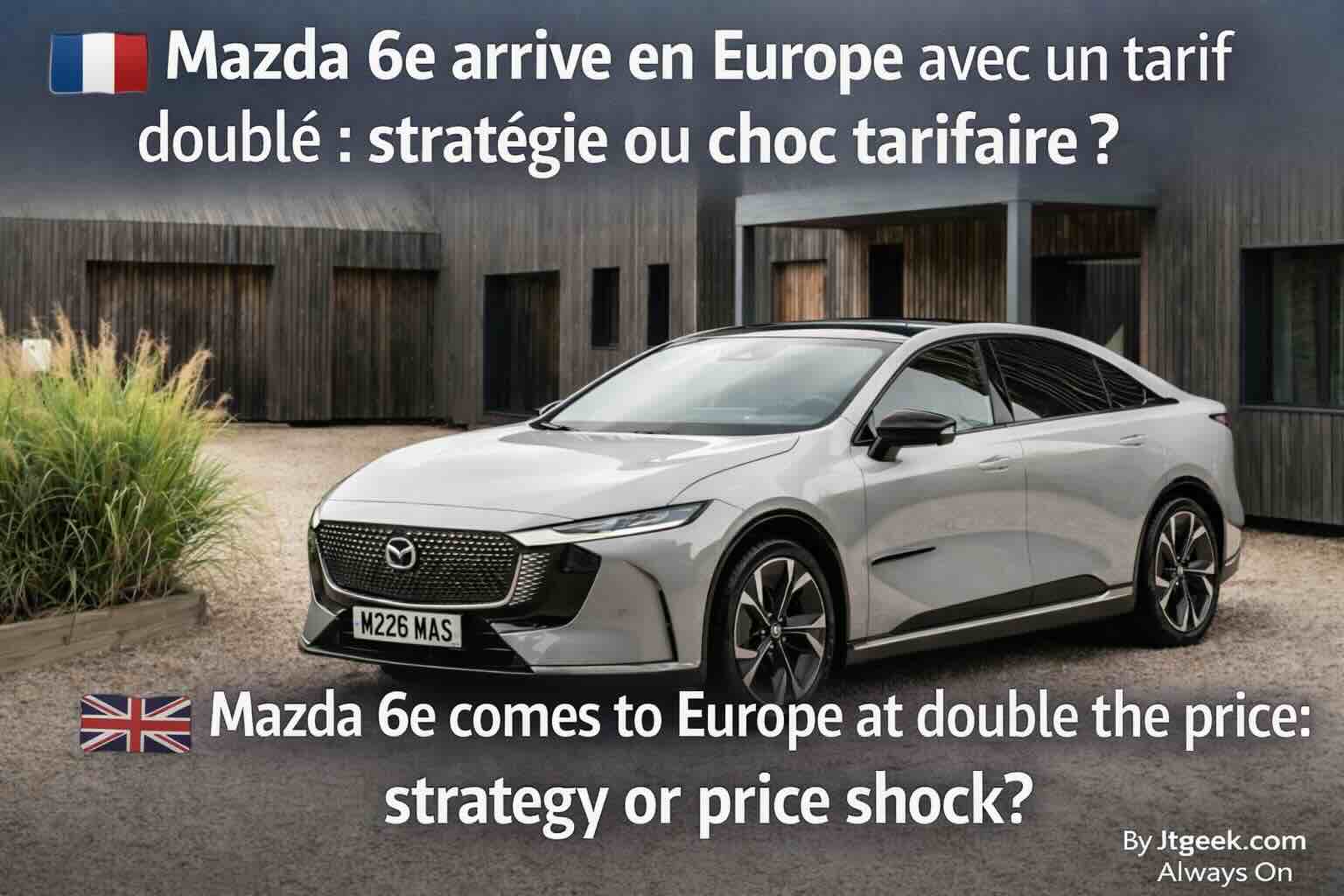 mazda 6e arrive en europe avec un tarif doublé